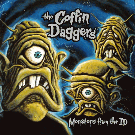 The Coffin Daggers : Monsters from the ID